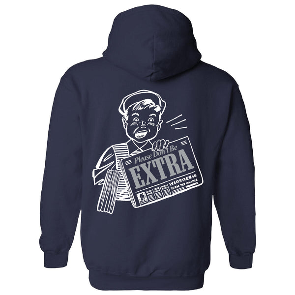 Outrank Don't Be Extra Hoodie - Navy